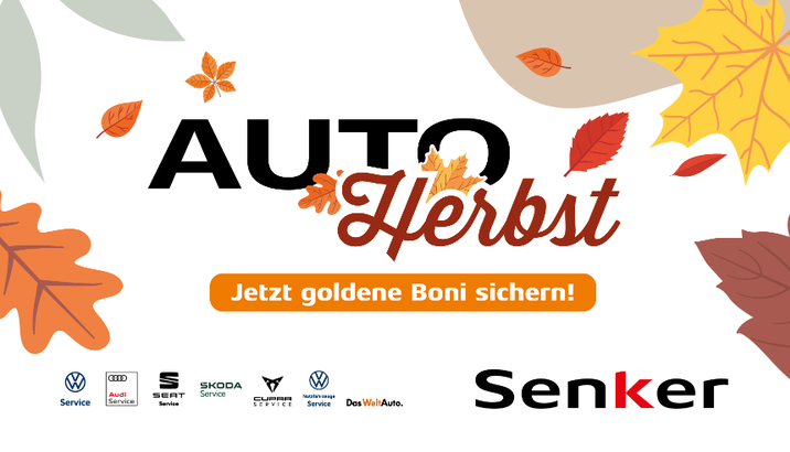 Genießen Sie den goldenen Herbst bei Senker - mit neuen Modellen, außergewöhnlichen Aktionen und sensationellen Preisvorteilen - quer durch alle Marken der Volkswagengruppe. Am Bild: AUTOHerbst bei Senker auf weißem Hintergrund mit bunten Blättern rundherum.